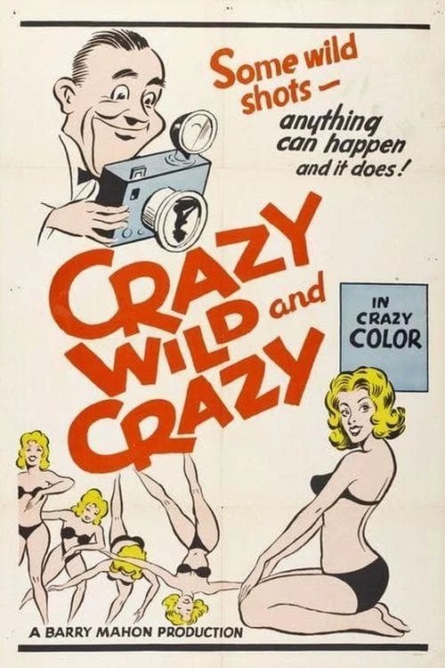 Crazy Wild and Crazy