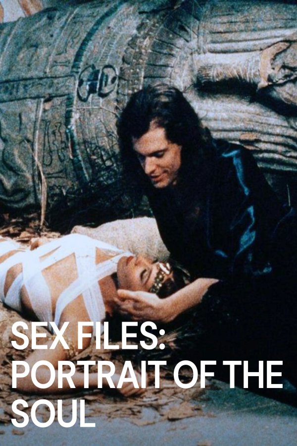 Sex Files: Portrait of the Soul