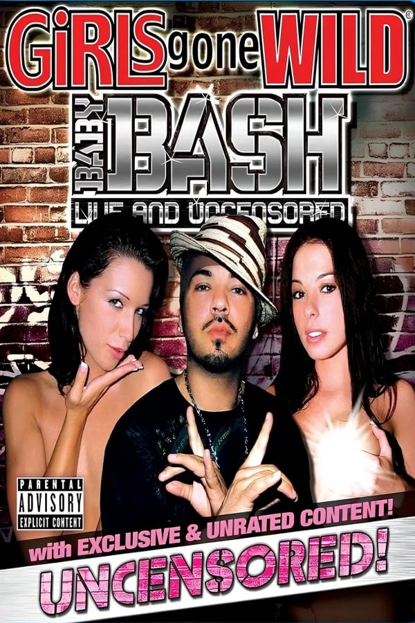 Girls Gone Wild: Baby Bash Live and Uncensored