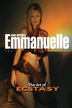 Emmanuelle - The Private Collection: The Art of Ecstasy