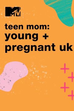 Teen Mom: Young and Pregnant UK S4E2