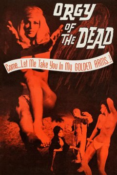 Orgy of the Dead
