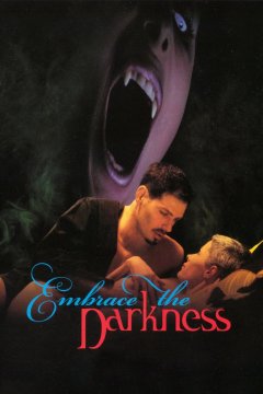 Embrace the Darkness
