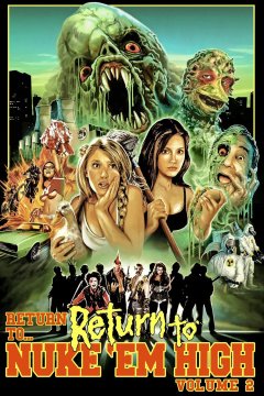 Return to Nuke 'Em High Volume 2