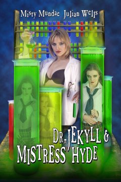 Dr. Jekyll & Mistress Hyde