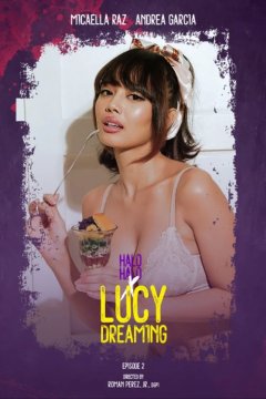 Halo-Halo X - Season 1 Episode 2 (Lucy Dreaming)