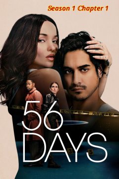 56 Days Season 1 Chapter 1