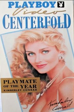 Playboy Video Centerfold: Playmate of the Year Kimberley Conrad